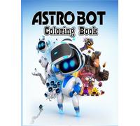 Astro-Bot Coloring Book for Kids: Cute Space Robots & Futuristic Scenes to Color | Fun Activity Book for Boys & Girls Ages 4-12