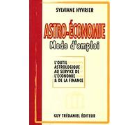 Astro - economie mode d'emploi