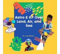 Astro & KP Over Land, Air and Sea