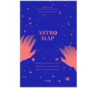 Astro Map - Dessine Ta Carte Du Ciel, Découvre Ton Potentiel, Écris Ta Propre Histoire