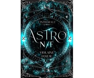Astro N/F: intégrale (duologie de SF - space opéra)