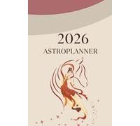 Astro Planner 2026 per Donne: Agenda Regalo, Calendario Astrologico, Oroscopo, Diario A5, Mandala da Colorare e Giorni Potenti: Idea Regalo per Donne ... Rituali Lunari e Spazi per Scrivere