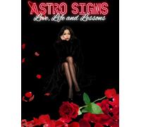 Astro Signs: Love Life and Lessons