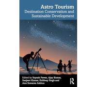 Astro Tourism: Destination Conservation and Sustainable Development