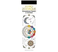 Astro-Zodiaque - 50 Marque-Pages À Colorier