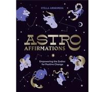 AstroAffirmations by Stella Andromeda Stella Andromeda (Auteur)