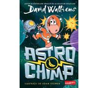 Astrochimp. Benzi desenate - David Walliams