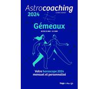 Astrocoaching 2024 - Gémeaux - Collectif - Hugo New Life - cartonné - Guide