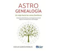 Astrogenealogía: un viaje hacia las raíces familiares