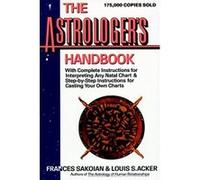 Astrologer's Handbook Frances Sakoian, Louis S. Acker (Auteur)