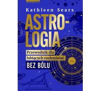 Astrologia - Kathleen Sears (littérature, santé en polonais)