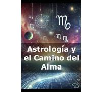 Astrología y el Camino del Alma