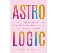 Astrologic:How To Make Friends & Influence People Based on Their Sun Sign