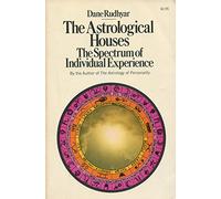 Astrological Houses: The Spectrum of Individual Experience