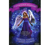 Astrologie Angélique - Découvrez Les Anges Qui Sont Associés À Votre Carte Du Ciel