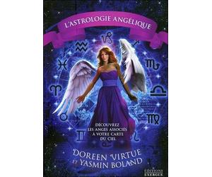 Astrologie Angélique - Découvrez Les Anges Qui Sont Associés À Votre Carte Du Ciel
