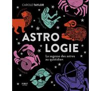 Carole Taylor – Astrologie – La sagesse des astres au quotidien – Broché