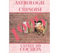 Astrologie chinoise 1995 l’année du Cochon: Idée de cadeau original d’anniversaire, de Noël, de fête des pères ou des mères, né(e) en 1995. ... agrémenté de l’histoire des animaux réécrite.