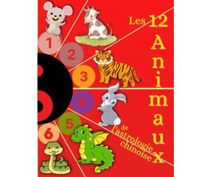 Astrologie chinoise: La vraie histoire du choix des 12 animaux du signe du zodiaque : une aventure expliquée simplement aux enfants à partir de 6 ans, ... faire dodo. Illustrations en noir en blancs.