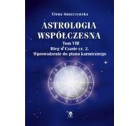 Astrologie contemporaine Volume VIII Running in Time Part 2 / Ars scripti - Elena Suszczynska (Literatur, Astrologie auf Polnisch)