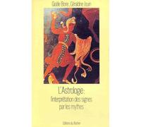 Astrologie : L'Interprétation des signes par les mythes