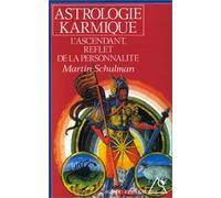 Astrologie karmique: L'ascendant, reflet de la personnalité