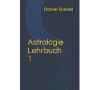 Astrologie Lehrbuch 1