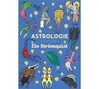 Liv Strömquist – Astrologie – Traduit par Sophie Jouffreau – Cartonné