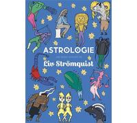 Liv Strömquist – Astrologie – Traduit par Sophie Jouffreau – Cartonné