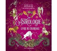 Astrologie - Livre de coloriage Collectif (Auteur), Sarah Idrissi (Traduction)