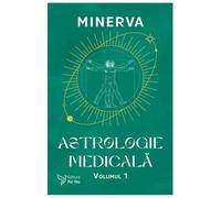 Astrologie Medicala, Vol. 1