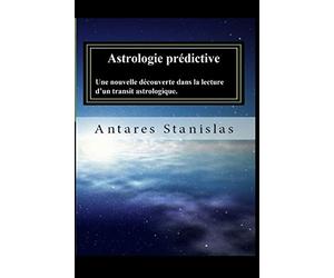 Astrologie predictive: Une nouvelle découverte dans la lecture d’un transit astrologique