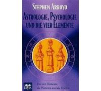 Astrologie, Psychologie Und Die Vier Elemente