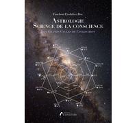 Astrologie Science De La Conscience - Les Grands Cycles De Civilisation
