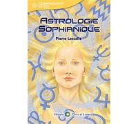 Astrologie sophianique - Pierre Lassalle - Terre De Lumiere - broché - Essai