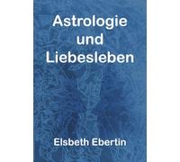 Astrologie und Liebesleben