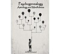 Astrology And Psychogenealogy
