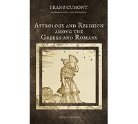 Astrology And Religion Among The Greeks And Romans