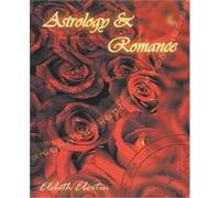 Astrology and Romance Elsbeth Ebertin (Auteur)