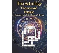 Astrology Crossword Puzzle: Crossword Puzzles with Easy to Read Print about Astrology, Spiritual, Psychological and More / 6x9 inches, 120 pages / ... Vacation, Holidays, Studies and Relaxation