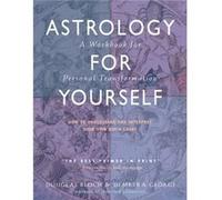 Astrology for Yourself by Demetra Demetra George George Demetra George, Douglas Bloch (Auteur)