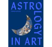 Astrology in Art - Ferren Gipson - Laurence King Publishing - ebook (ePub) - Livre