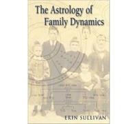The Astrology of Family Dynamics