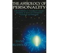 Astrology of Personality by Dane Rudhyar Dane Rudhyar (Auteur)