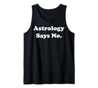 Astrology Says No Celestial Wit Funny Saying Débardeur