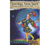 Astrology, Tarot, Spirit: musings along the mystics path