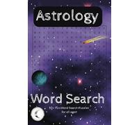 Astrology Word Search Puzzle Book: Word Searches with Easy to Read Print about Astrology, Space, Zodiac, Horoscopy, and More | 6x9 inches, 110 pages | ... for Travel, Holidays, and Free Times