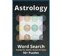 Astrology Word Search Puzzle Book: Word Searches with Easy to Read Print about Astrology, Zodiac, Mindfulness and More, 6x9 inches, 110 Pages, 50+ Puzzles … Gift for Vacations, Holidays and Free Time