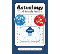 Astrology Word Search Puzzles: Puzzles for Seniors, Adults and Teens | 12 Constellation | Zodiac Sign | 6x9 Inches, 120 Pages | 50+ Puzzles