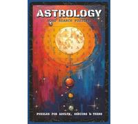 Astrology Word Search Puzzles: Word Search Puzzles with Easy to Read about Astrology Symbols, Zodiac Signs, Celestial Events and More | 6x9 inches, ... for Astrology Fans, Teens, and Puzzle Lovers